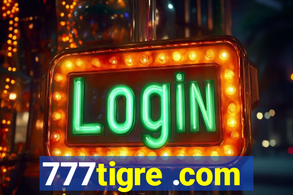 777tigre .com